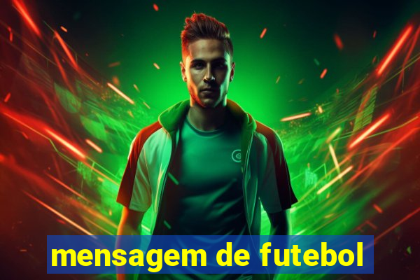 mensagem de futebol